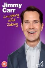 Watch Jimmy Carr Laughing and Joking Movie2k