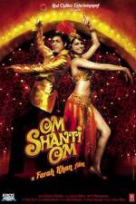 Watch Om Shanti Om Movie2k