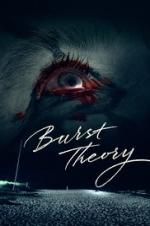 Watch Burst Theory Movie2k