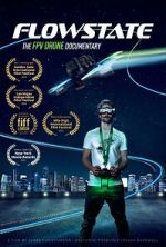 Watch Flowstate: The FPV Drone Documentary Movie2k