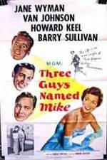 Watch Three Guys Named Mike Movie2k