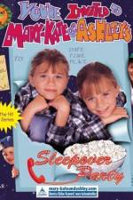 Watch You're Invited to Mary-Kate & Ashley's Sleepover Party Movie2k