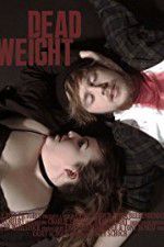 Watch Dead Weight Movie2k