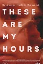 Watch These Are My Hours Movie2k