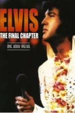 Watch Elvis The Final Chapter Movie2k