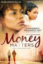 Watch Money Matters Movie2k