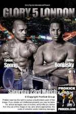 Watch Glory 5 London Spong vs Bonjasky Movie2k