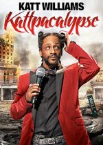 Watch Katt Williams: Kattpacalypse Movie2k