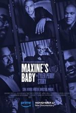 Watch Maxine\'s Baby: The Tyler Perry Story Movie2k