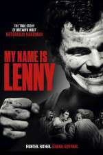 Watch My Name Is Lenny Movie2k