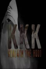Watch KKK: Beneath the Hood Movie2k