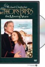 Watch The Thorn Birds The Missing Years Movie2k