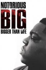 Watch Notorious BIG Bigger Than Life Movie2k