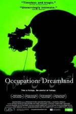 Watch Occupation Dreamland Movie2k