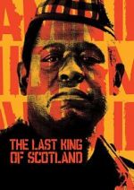 Watch The Last King of Scotland Movie2k