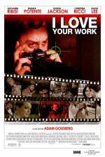 Watch I Love Your Work Movie2k