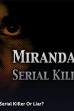 Watch Miranda Barbour: Serial Killer Or Liar Movie2k