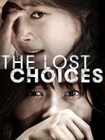 Watch The Lost Choices Movie2k