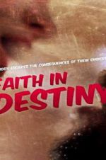 Watch Faith in Destiny Movie2k