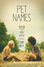 Watch Pet Names Movie2k