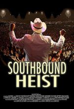 Watch Southbound Heist Movie2k