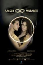 Watch Amor Mutante Movie2k