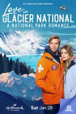 Watch Love in Glacier National: A National Park Romance Movie2k