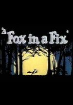 Watch A Fox in a Fix (Short 1951) Movie2k