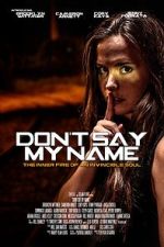 Watch Don\'t Say My Name Movie2k