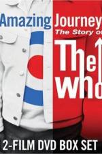Watch Amazing Journey The Story of The Who Movie2k