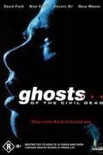 Watch Ghosts of the Civil Dead Movie2k