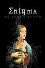 Watch Enigma - 15 Years After Movie2k