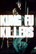 Watch Kung Fu Killers Movie2k