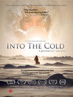 Watch Into the Cold: A Journey of the Soul Movie2k