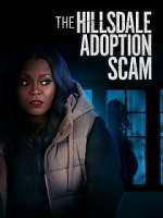 Watch The Hillsdale Adoption Scam Movie2k