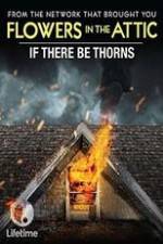 Watch If There Be Thorns Movie2k