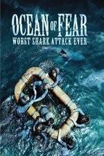 Watch Ocean of Fear Worst Shark Attack Ever Movie2k