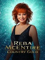 Watch Reba McEntire: Country Gold Movie2k