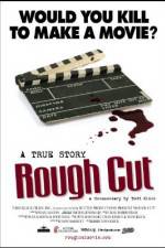 Watch Rough Cut Movie2k