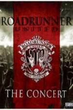 Watch Roadrunner United The Concert Movie2k