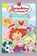 Watch Strawberry Shortcake Berry Fairy Tales Movie2k