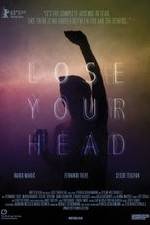 Watch Lose Your Head Movie2k