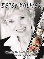 Watch Betsy Palmer: A Scream Queen Legend Movie2k