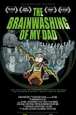 Watch The Brainwashing of My Dad Movie2k