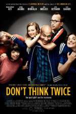 Watch Dont Think Twice Movie2k