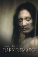 Watch Dark Remains Movie2k