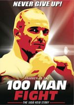 Watch Journey to the 100 Man Fight: The Judd Reid Story Movie2k