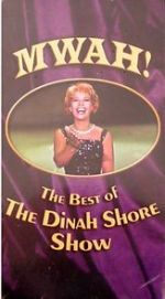 Watch Mwah! The Best of the Dinah Shore Show Movie2k