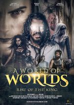 Watch A World of Worlds: Rise of the King Movie2k