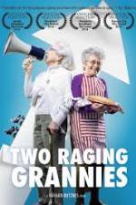 Watch Two Raging Grannies Movie2k